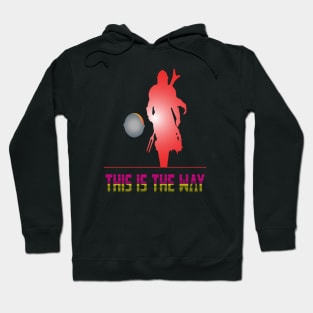 This Is The Way Hoodie